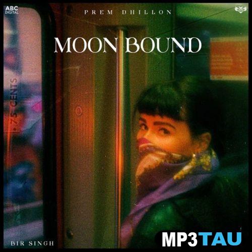 download Moon-Bound Prem Dhillon mp3